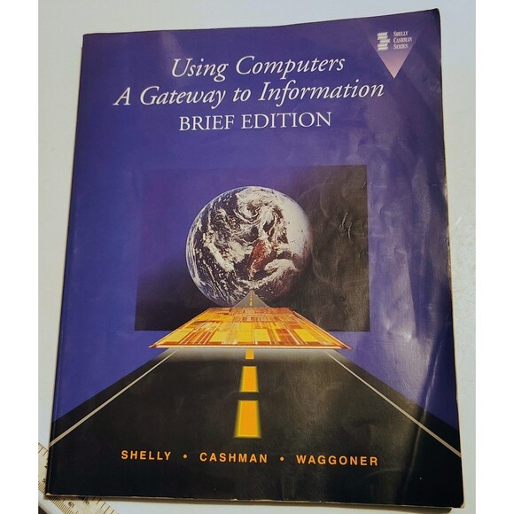 Shelly-Cashman Ser.: Using Computers : Gateway to Information by Gary B.... - Picture 1 of 2